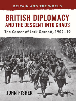cover image of British Diplomacy and the Descent into Chaos